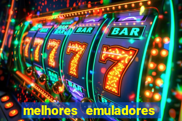 melhores emuladores para pc fraco